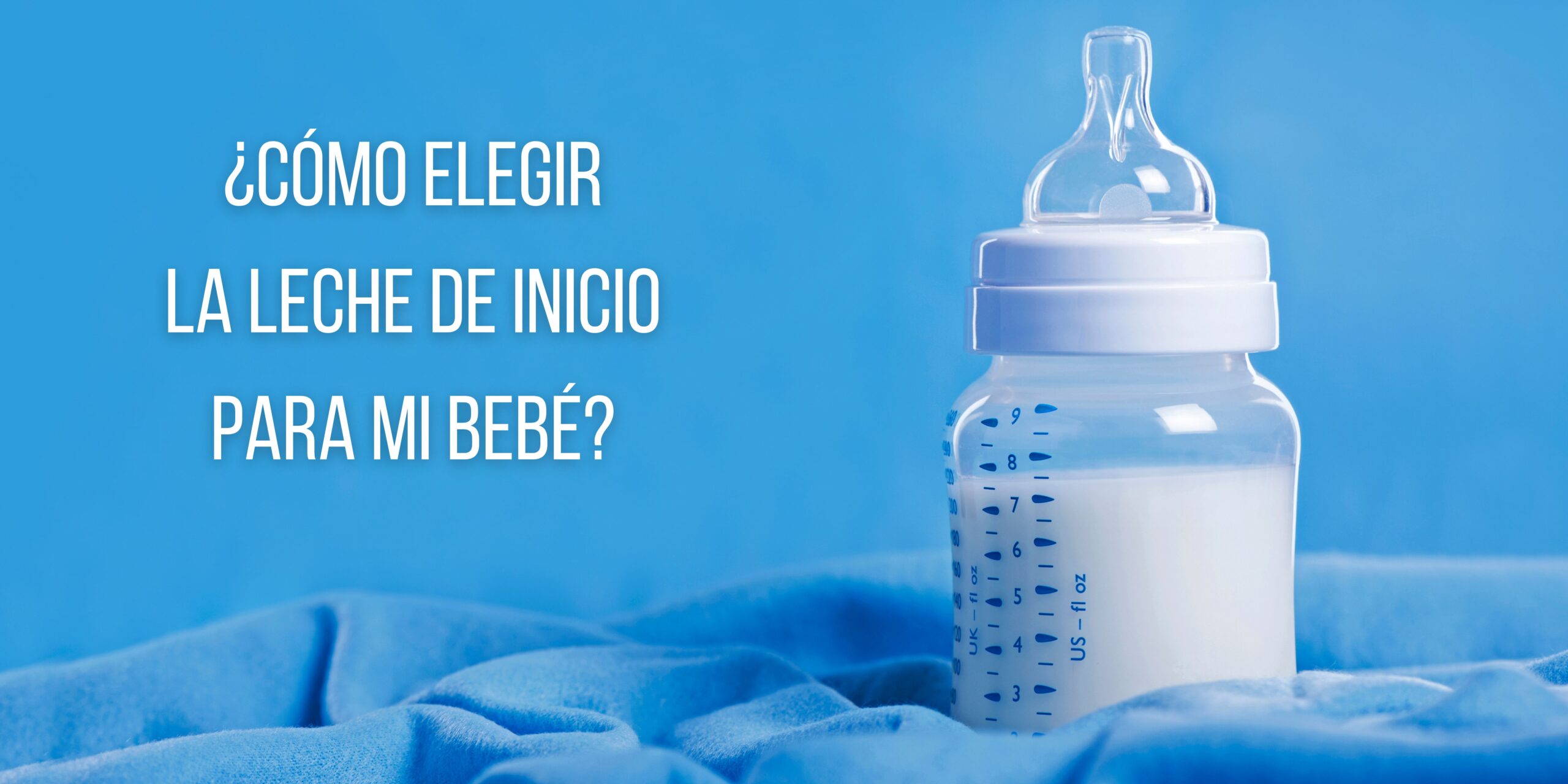Mejores leches para bebés de 0 a 6 meses
